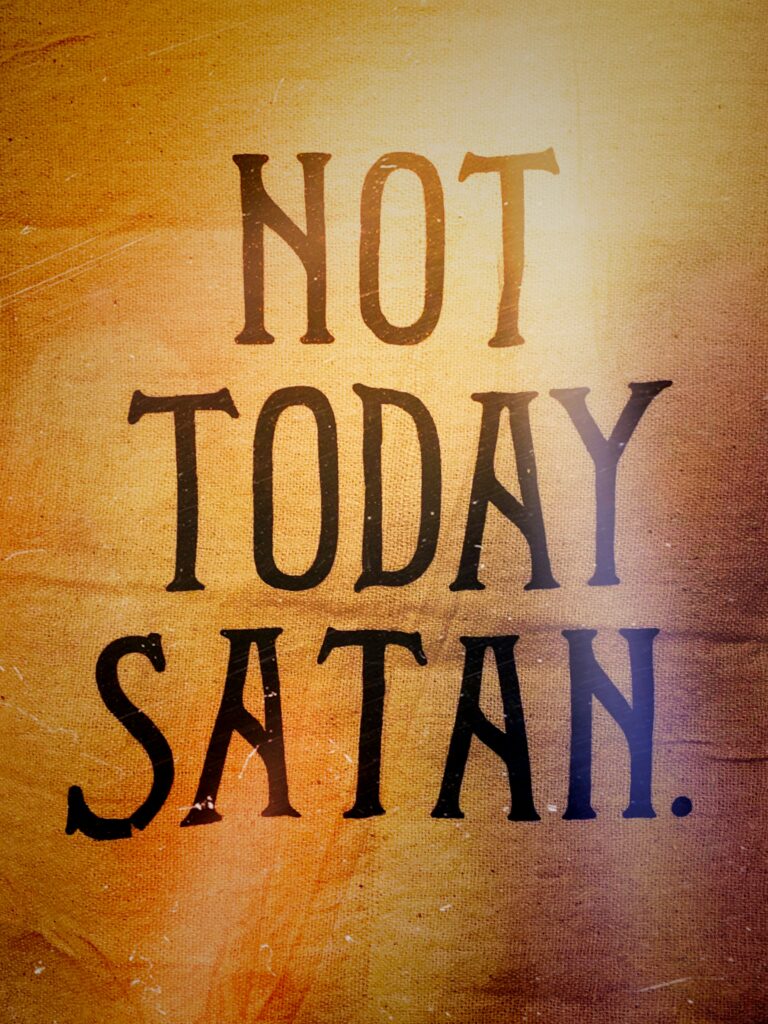 not-today-Satan-text-scaled.jpg